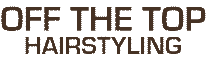 Off The Top Hairstyling